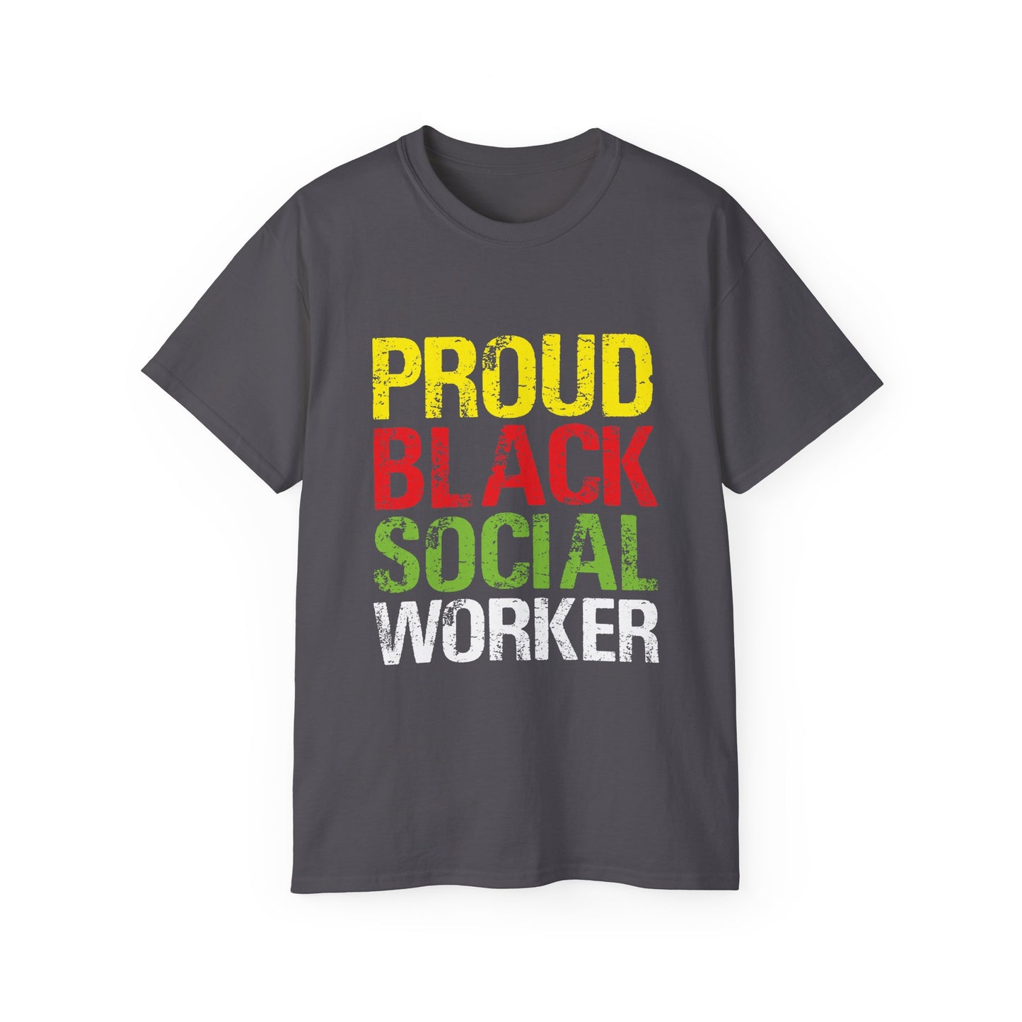 Proud Black Social Worker- Unisex Ultra Cotton Tee