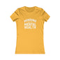 Minding my Own Mental Health- Women's Favorite Tee
