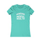 Minding my Own Mental Health- Women's Favorite Tee