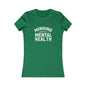 Minding my Own Mental Health- Women's Favorite Tee