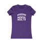 Minding my Own Mental Health- Women's Favorite Tee