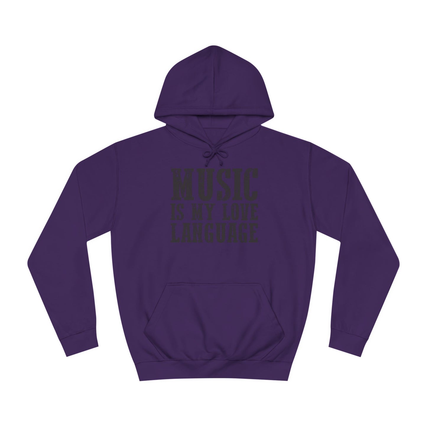 Music is my Love Language- Unisex College Hoodie