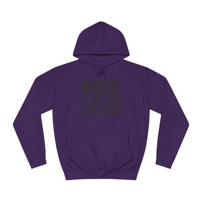 Music is my Love Language- Unisex College Hoodie