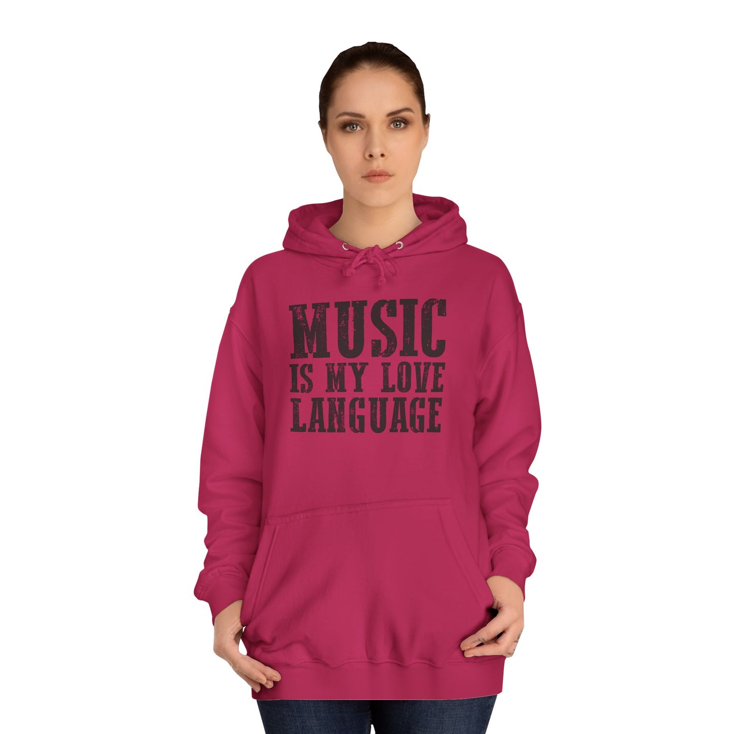 Music is my Love Language- Unisex College Hoodie