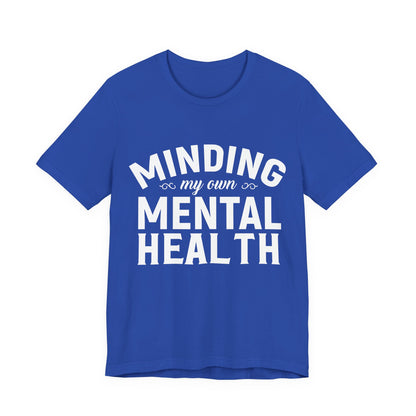 Minding my Own Mental Health- Unisex Jersey Short Sleeve Tee