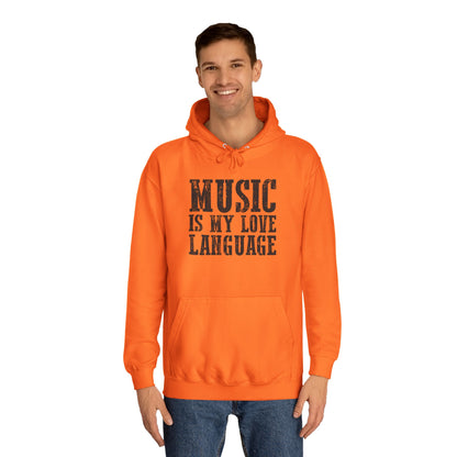 Music is my Love Language- Unisex College Hoodie