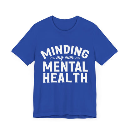 Minding my Own Mental Health- Unisex Jersey Short Sleeve Tee