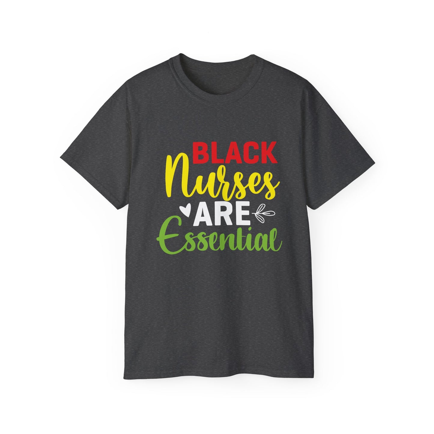 Black Nurses are Essential- Unisex Ultra Cotton Tee