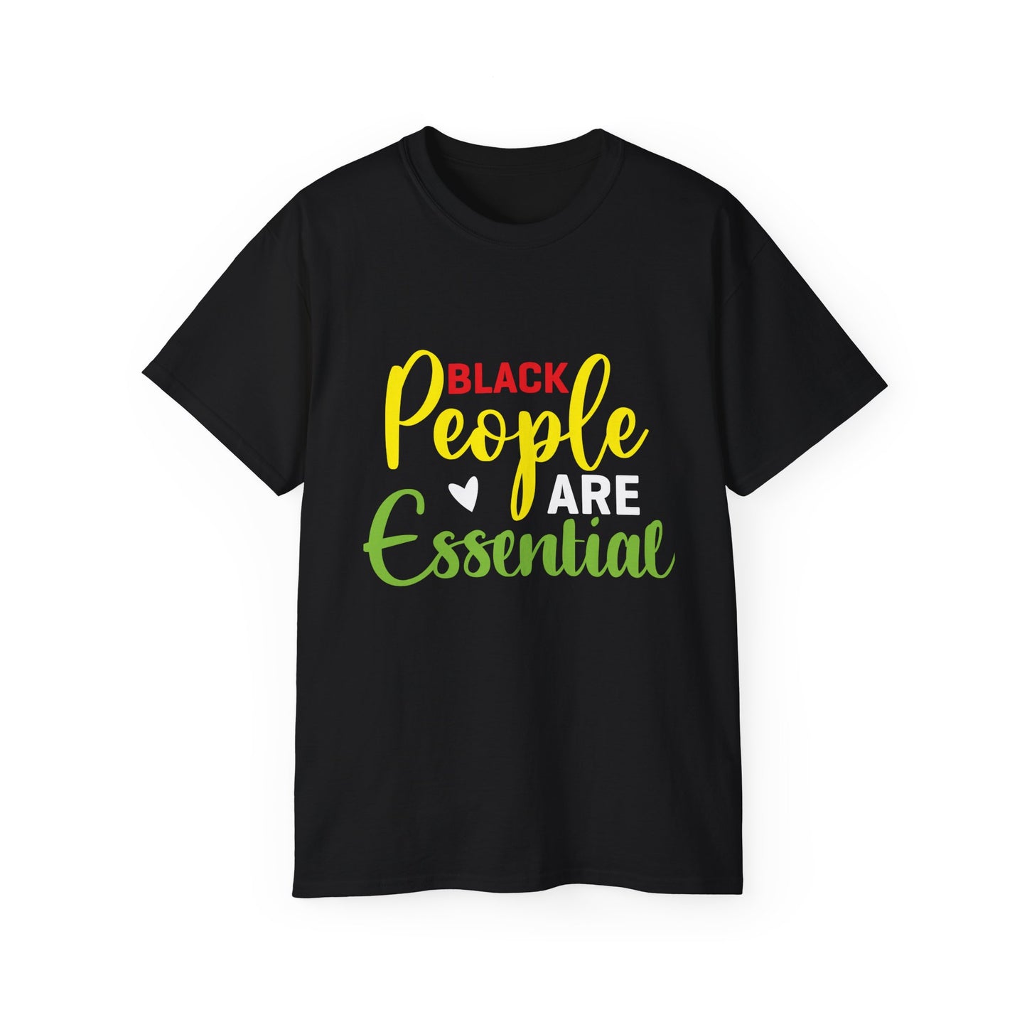 Black People are Essential- Unisex Ultra Cotton Tee