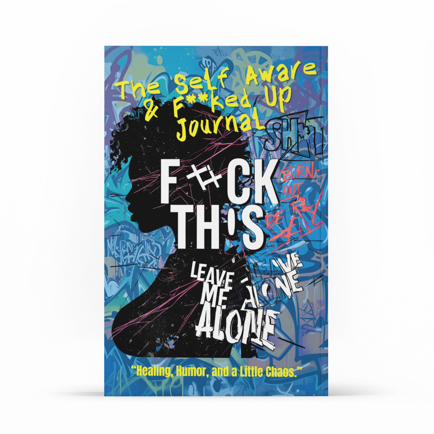 The Self-Aware & F**ked Up Journal